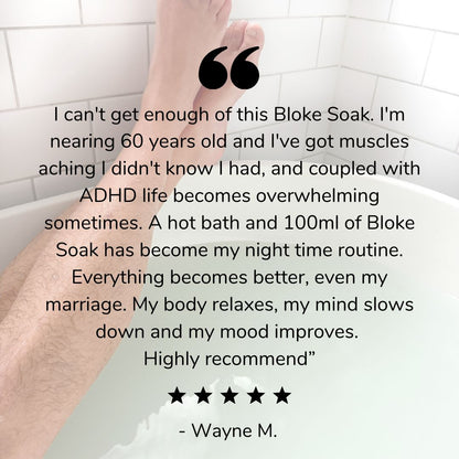 500mL BLOKE SOAK | For Legends who Need to Unwind